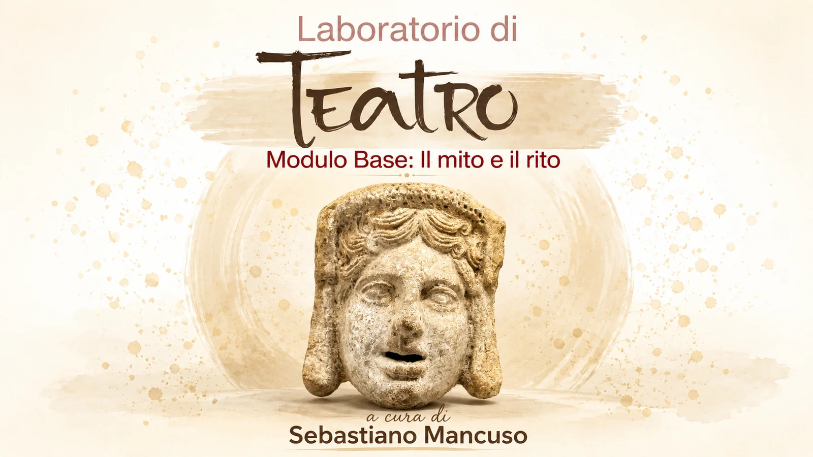 Bottega del Teatro — Modulo base: Il mito e il rito